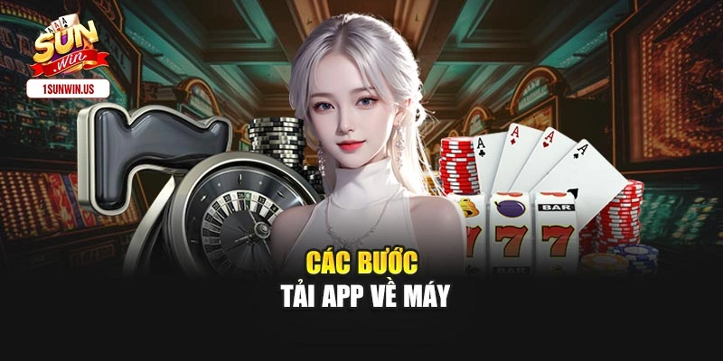 Các bước tải app về máy